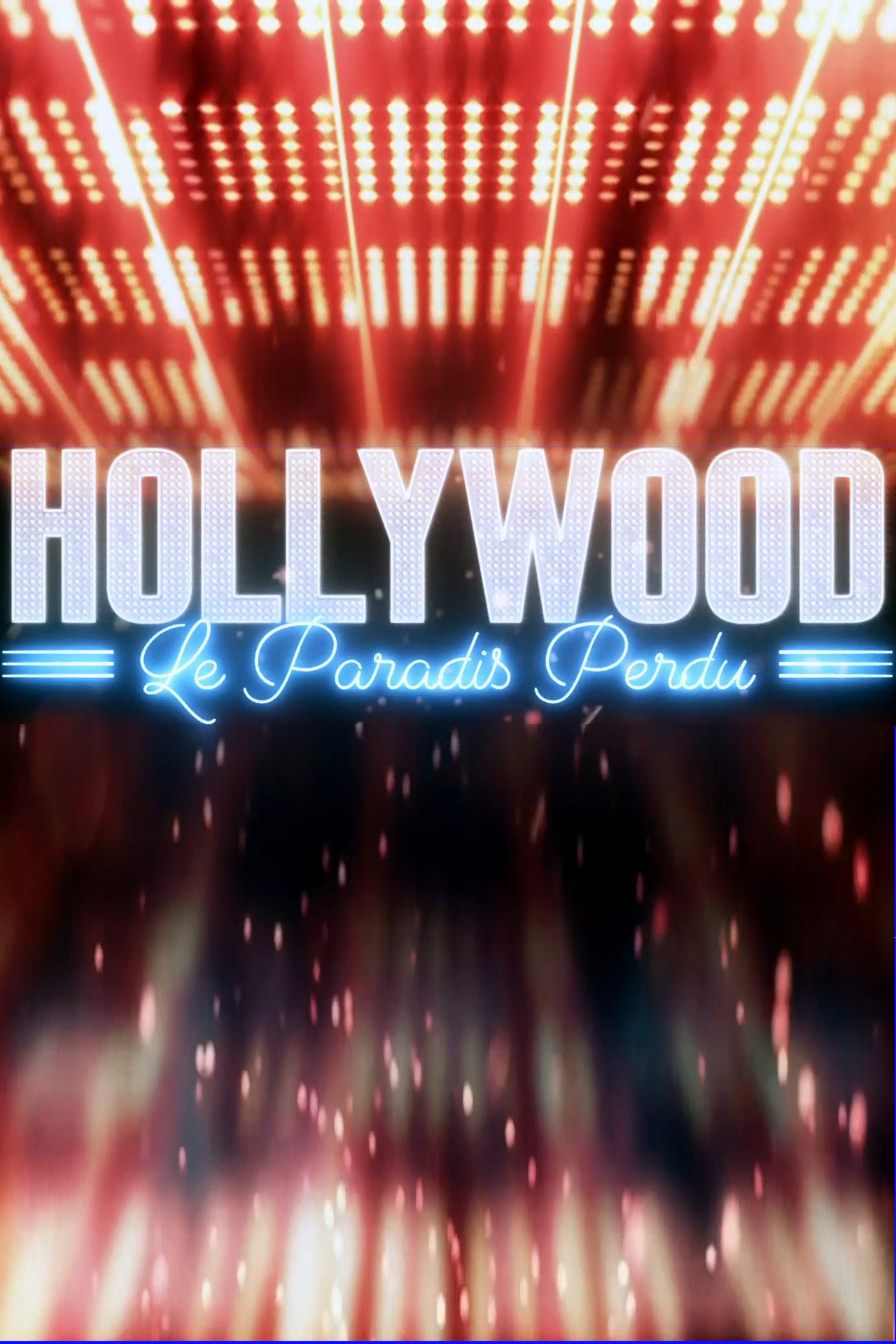Hollywood, le paradis perdu filmaffisch