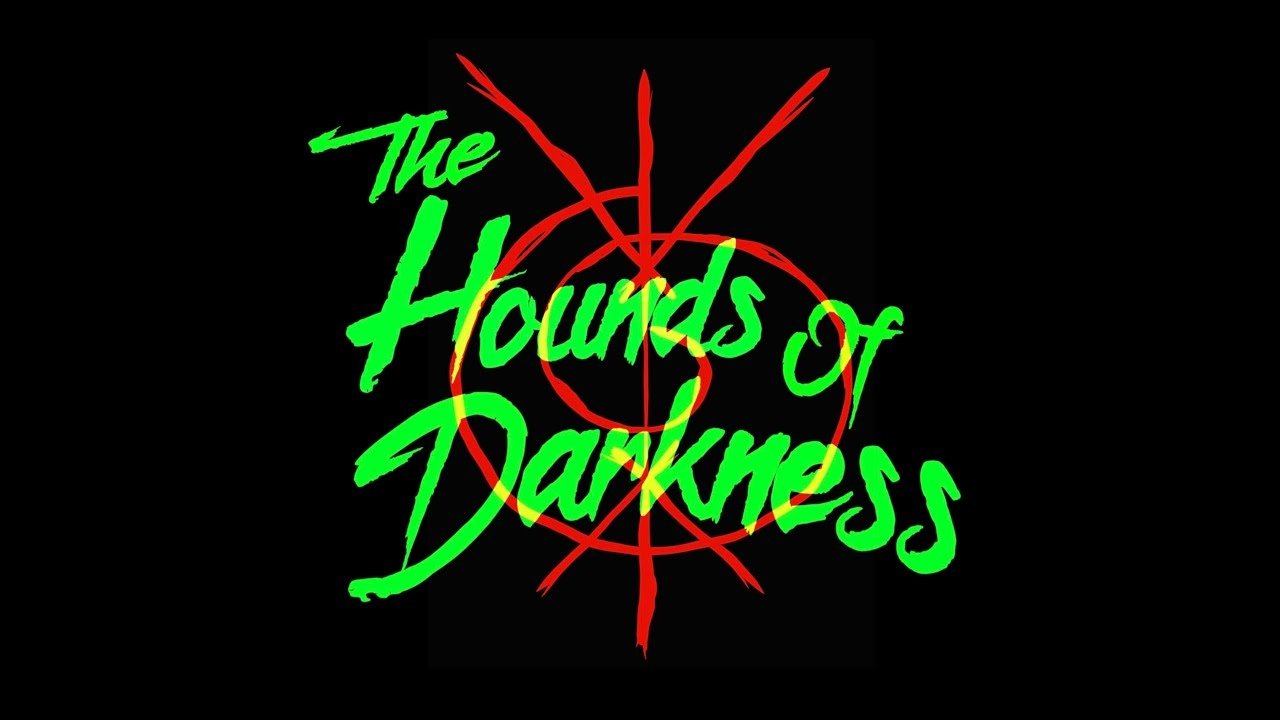 The Hounds of Darkness background