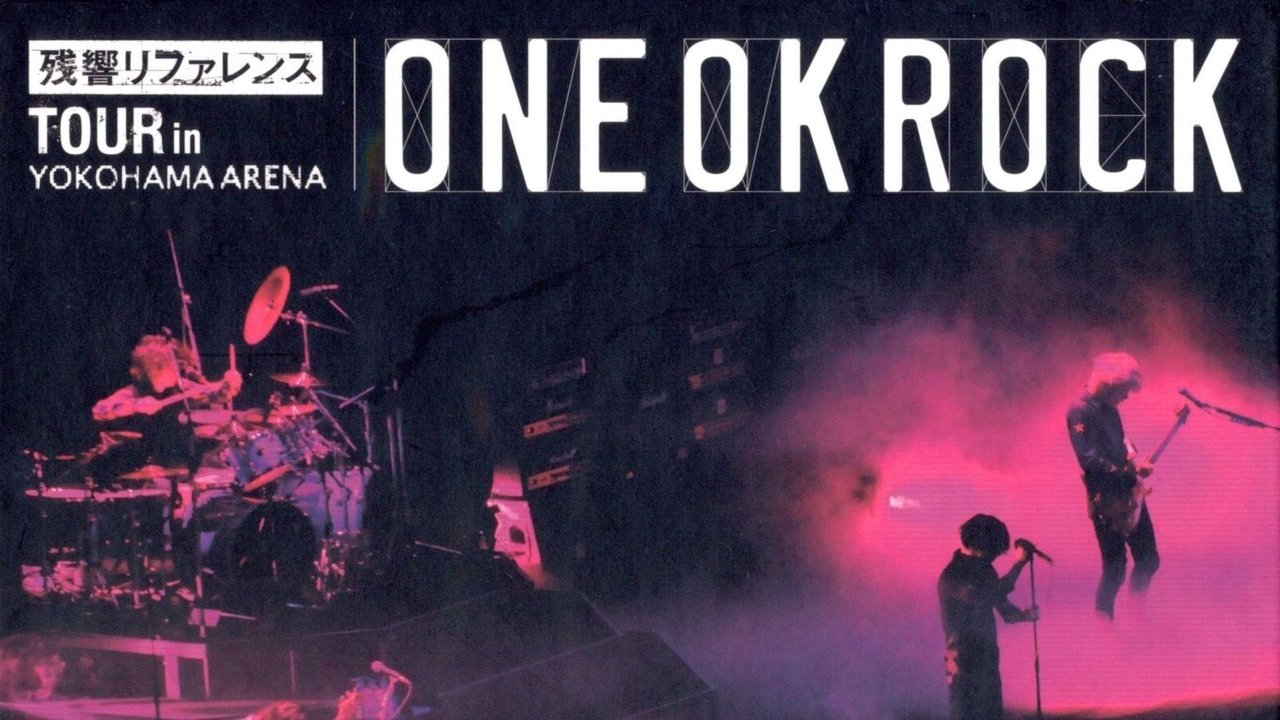 ONE OK ROCK：残響リファレンスTOUR in YOKOHAMA ARENA Backdrop Image