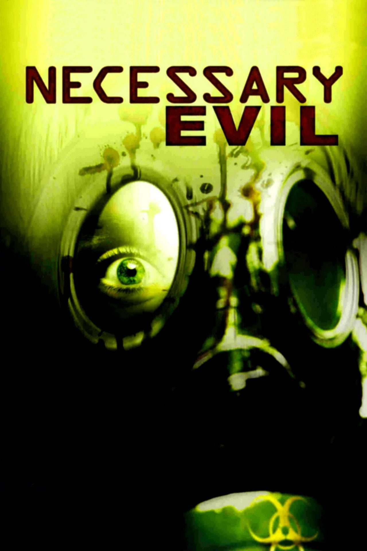 Necessary Evil