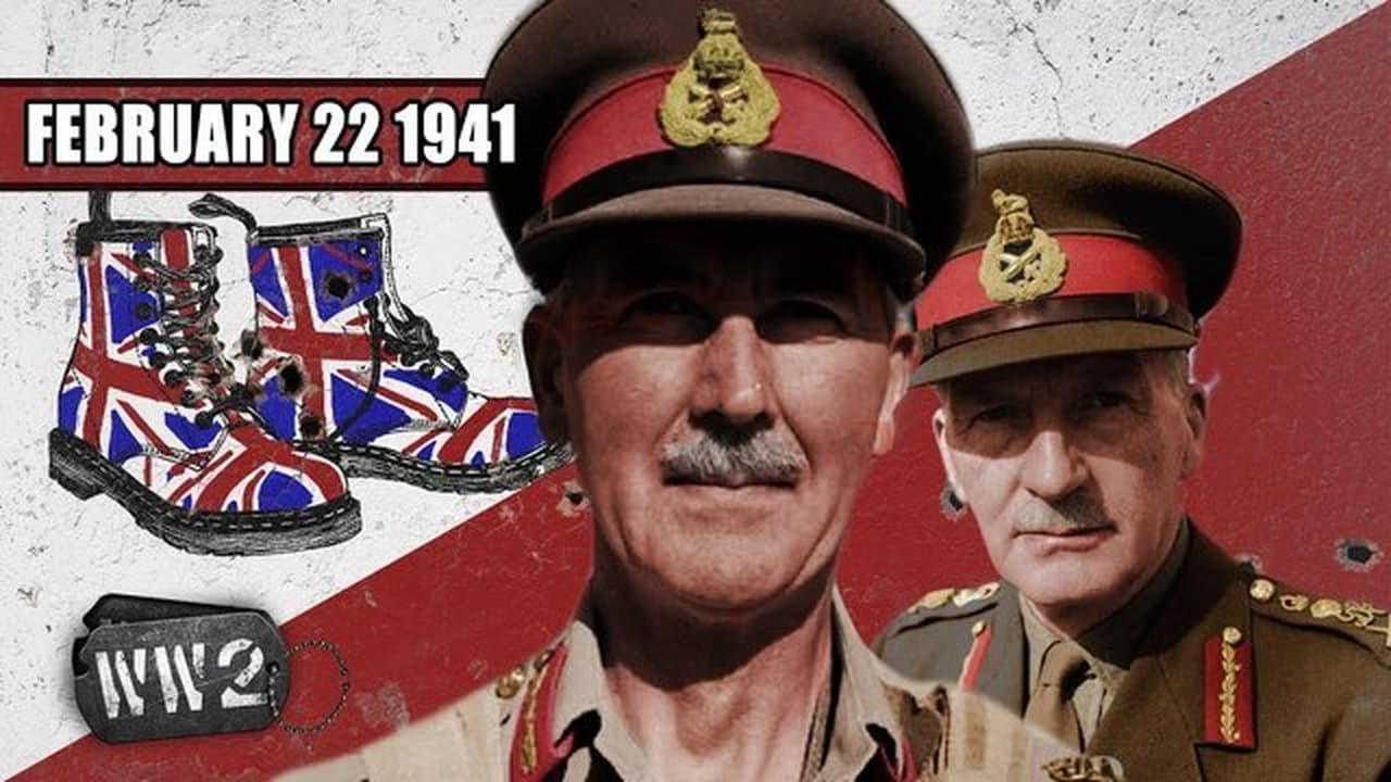 World War Two - Season 3 Episode 8 : Week 078 - The Brits Will Walk 500 Miles, and They Will Walk 500 More - WW2 - February 22, 1941