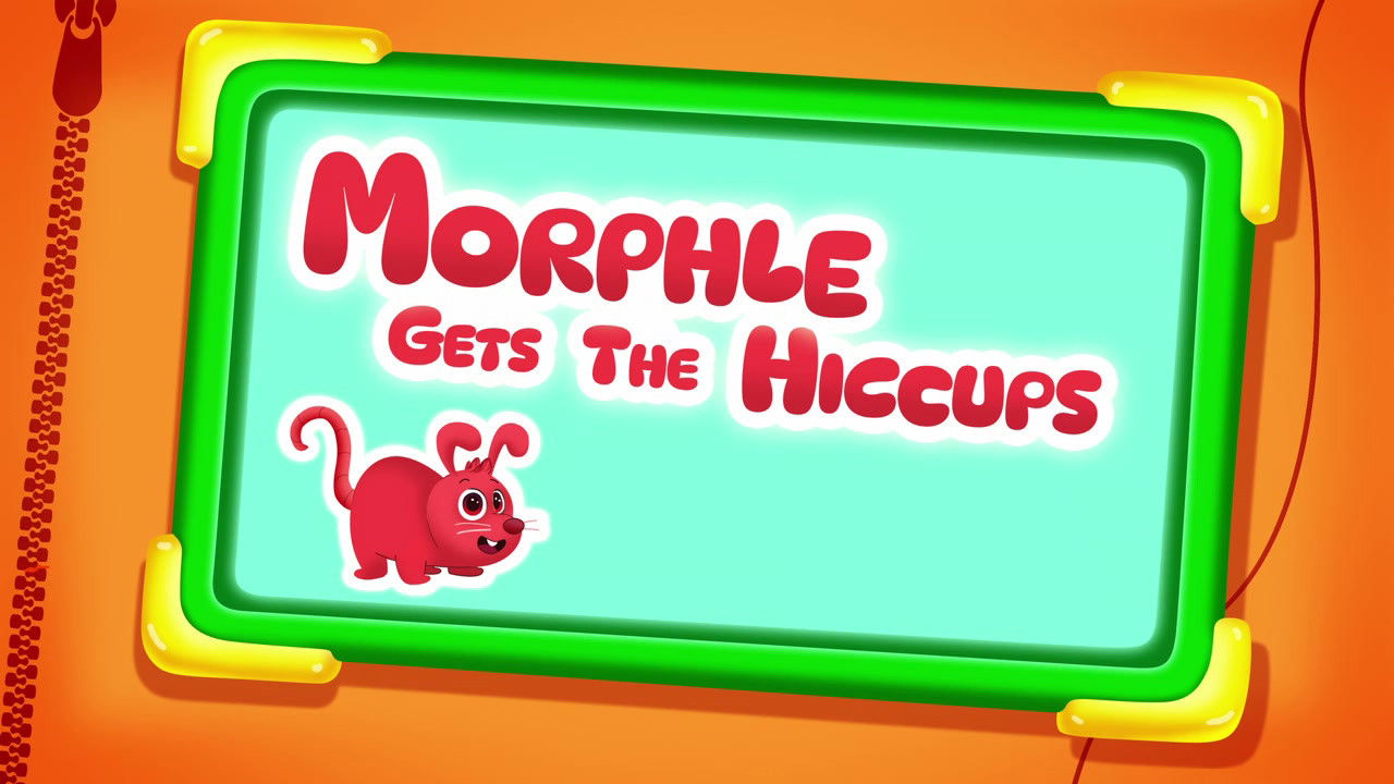 Morphle Gets the Hiccups
