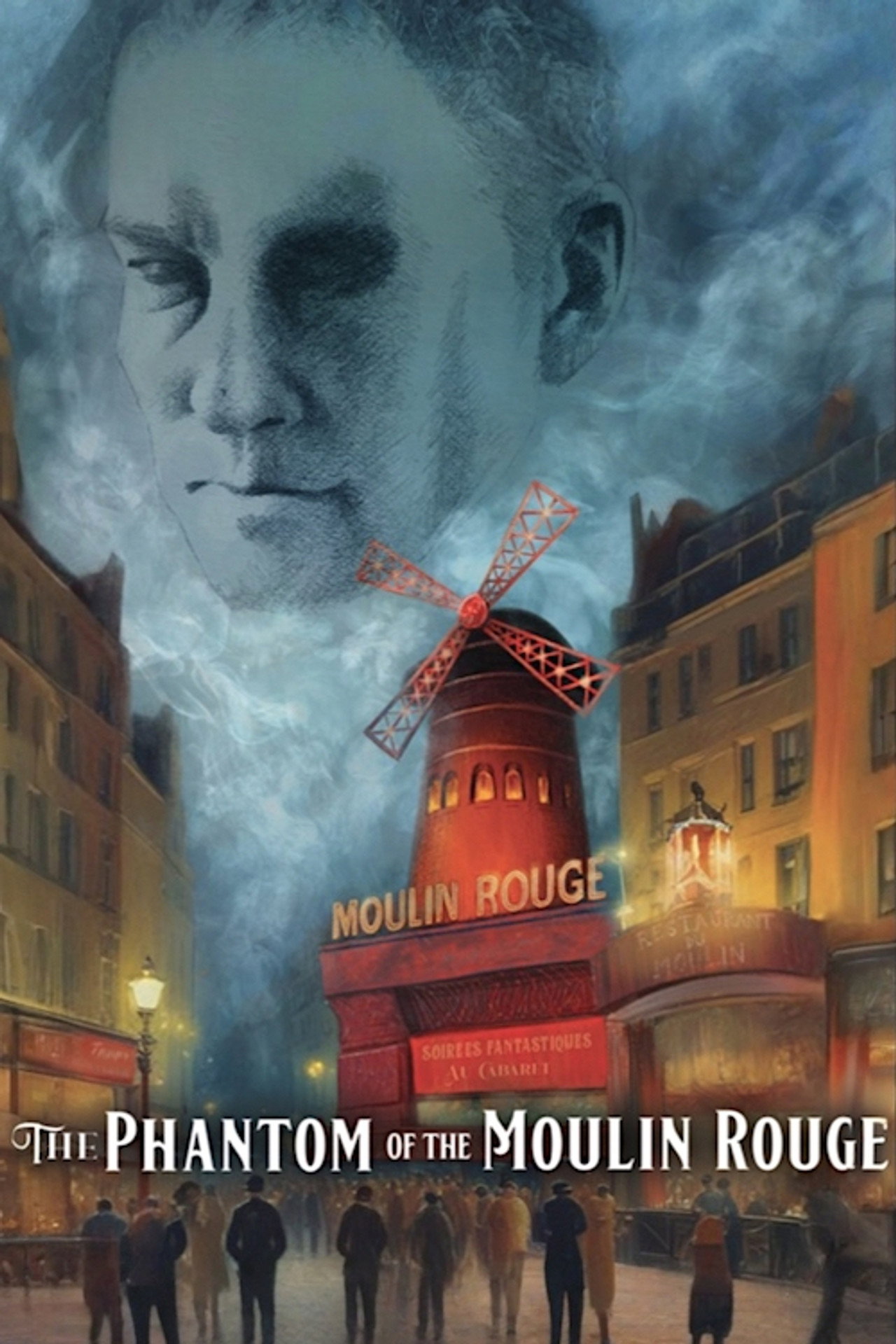 The Phantom of the Moulin-Rouge