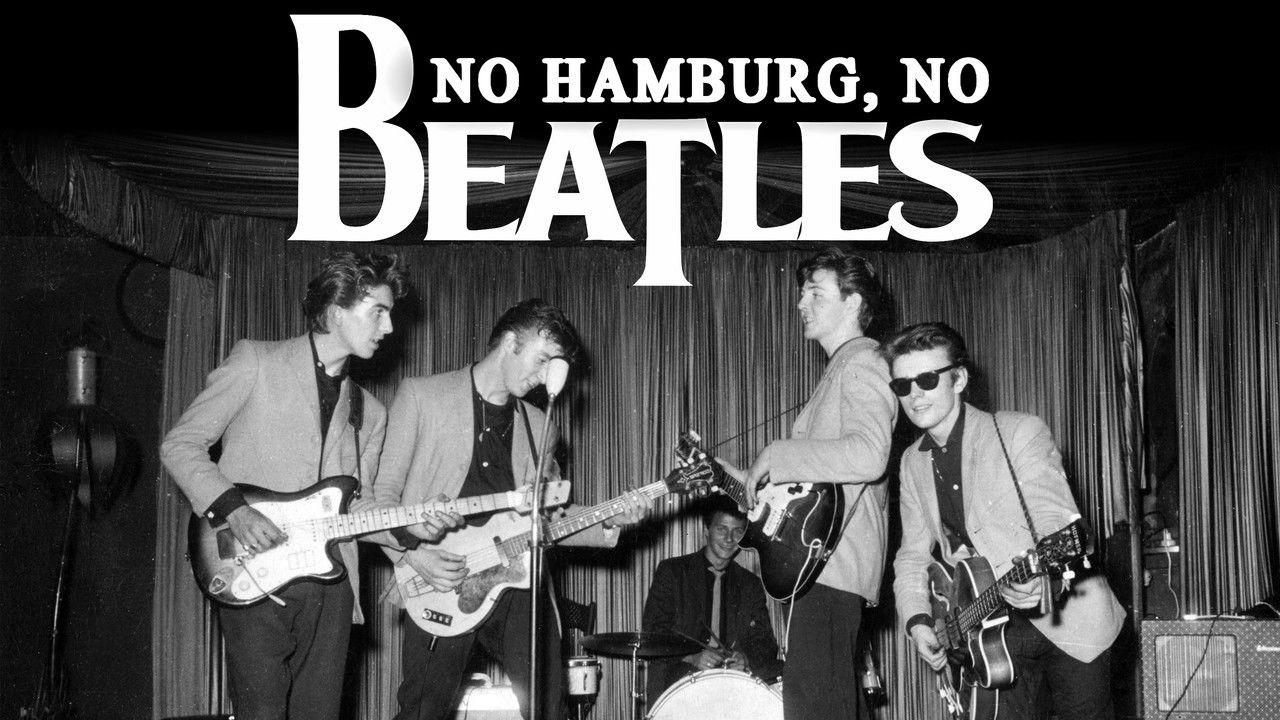 No Hamburg, No Beatles