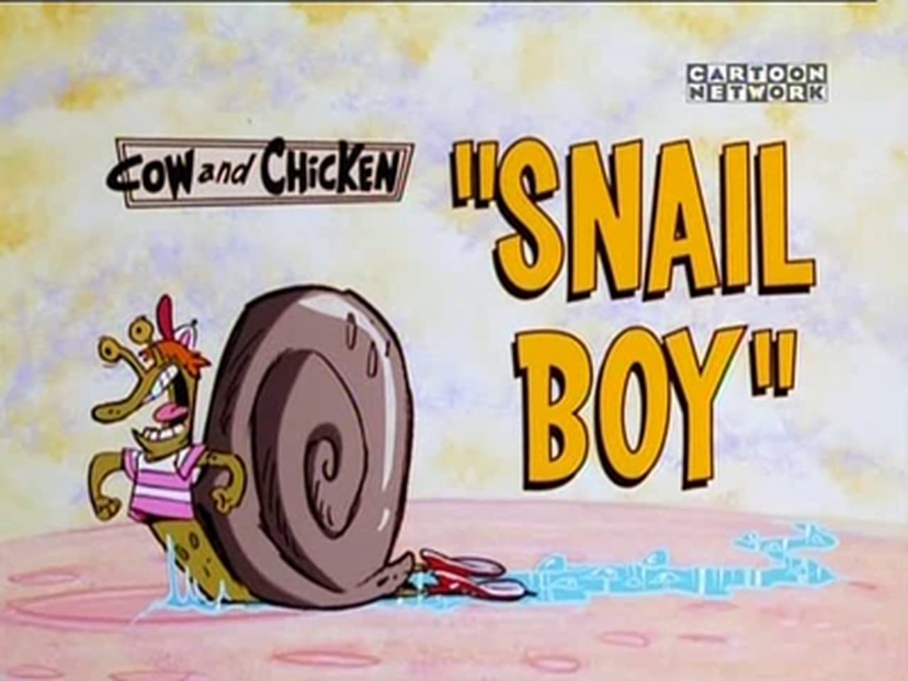 Cow and Chicken - Season 4 Episode 11 : Snail Boy