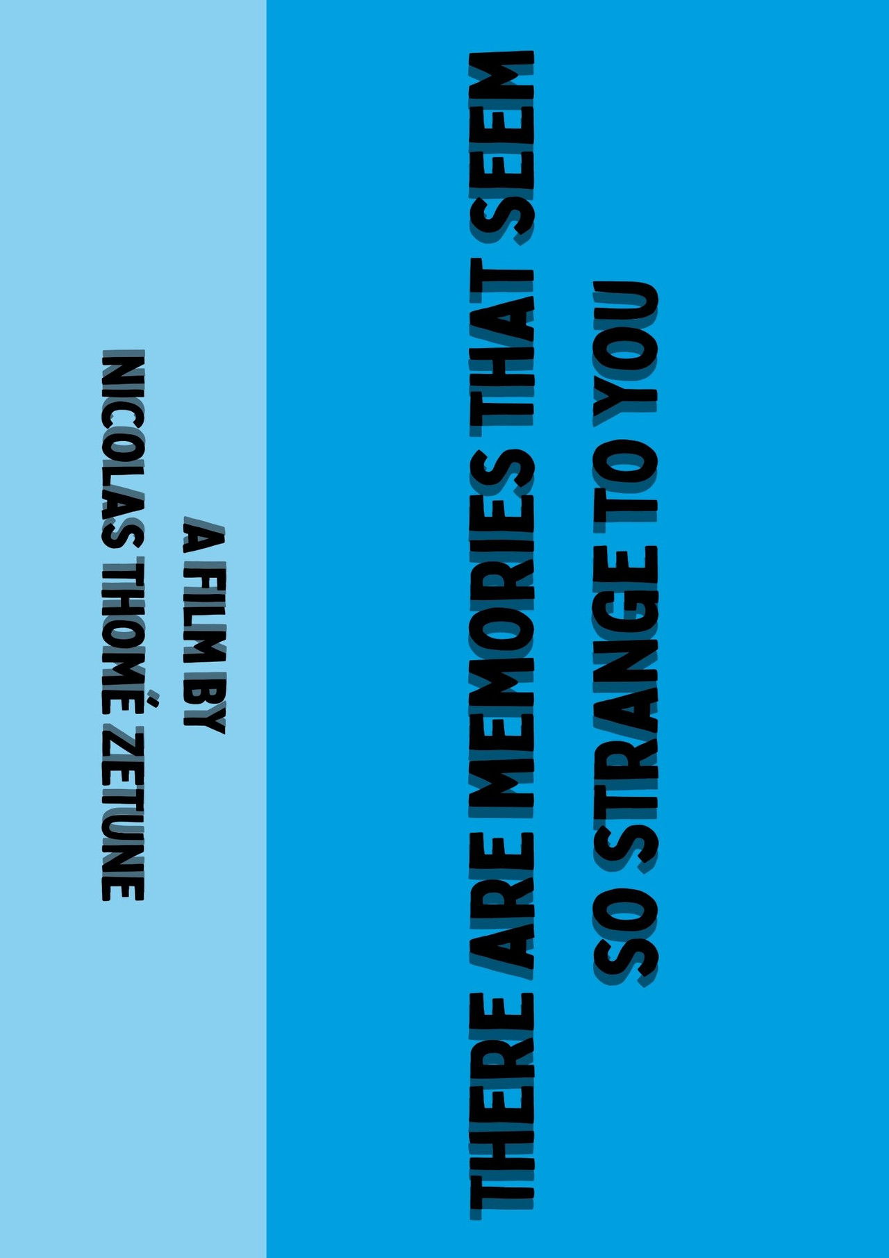 There are memories that seem so strange to you Backdrop