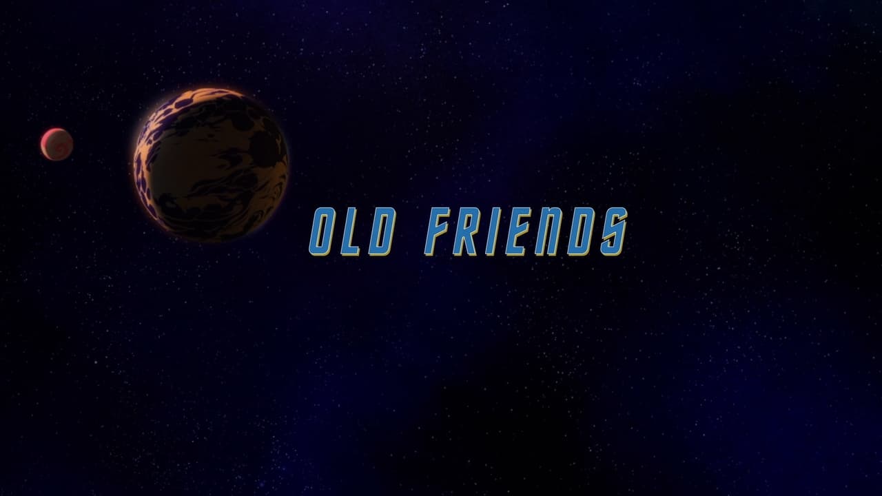 Star Trek: Lower Decks - Season 0 Episode 46 : Old Friends