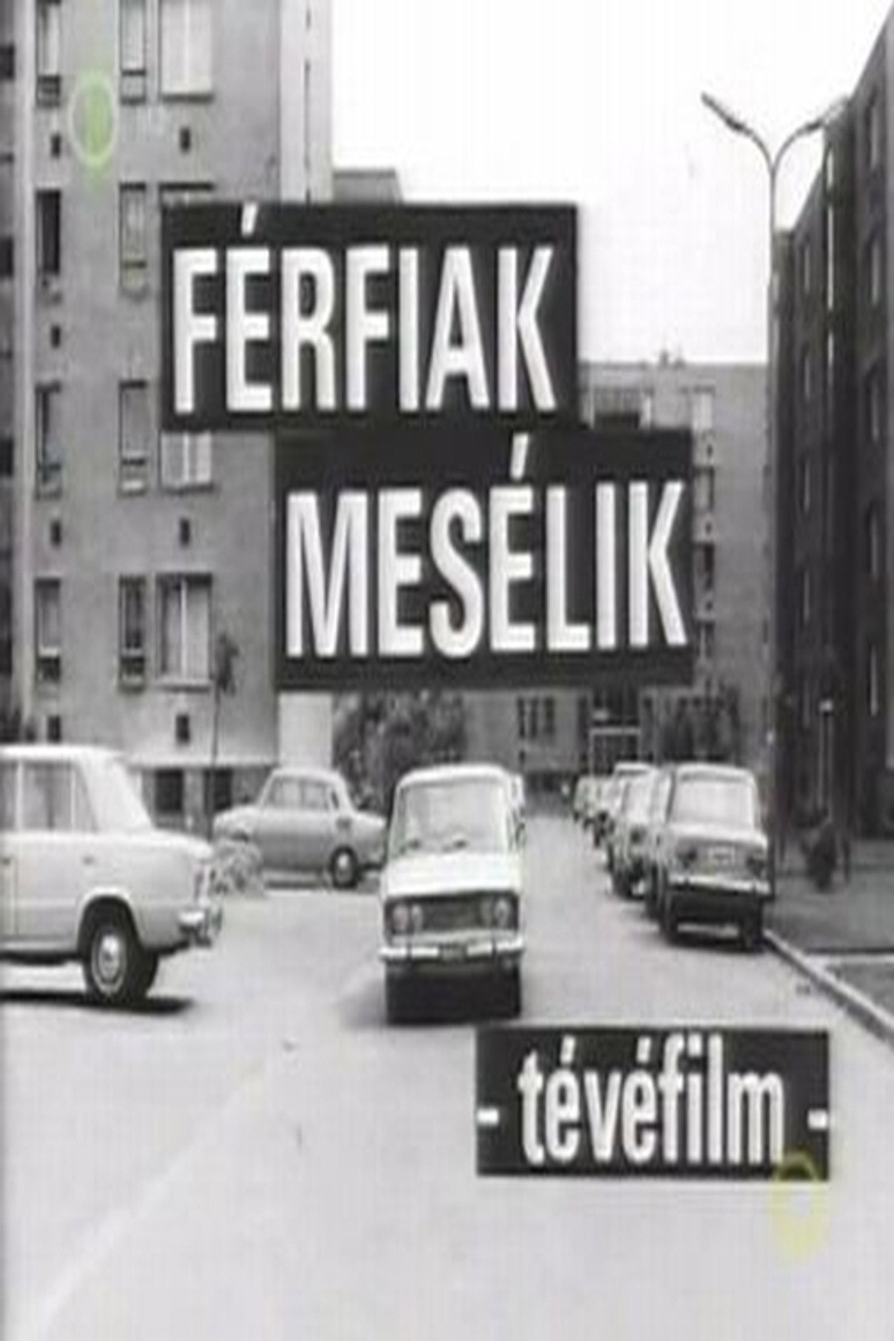 Férfiak mesélik filmaffisch