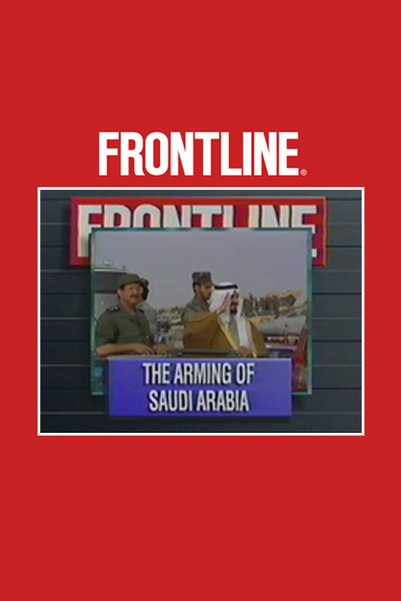 The Arming of Saudi Arabia Backdrop