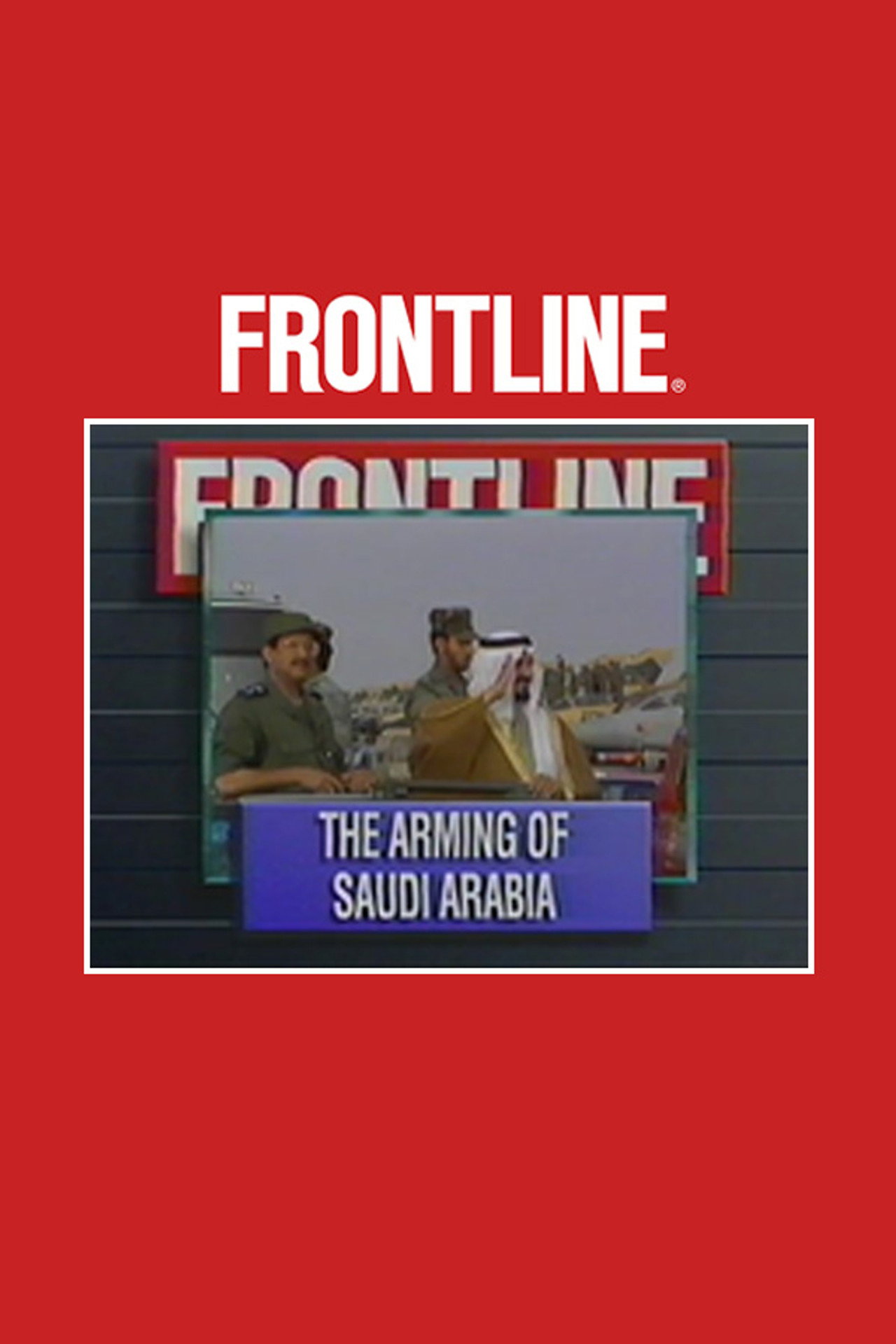 The Arming of Saudi Arabia