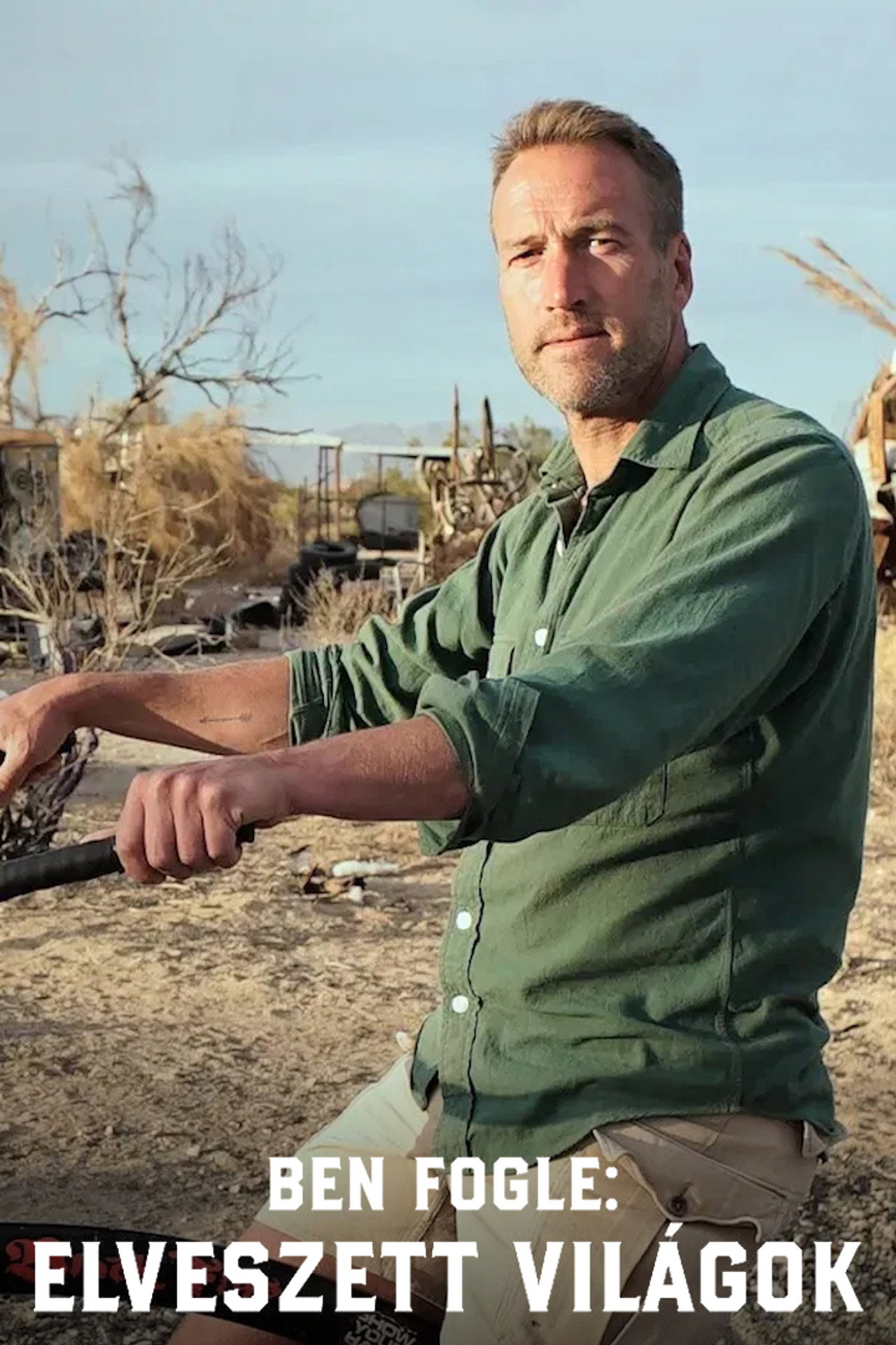 Ben fogle: Elveszett világok – plakát 6
