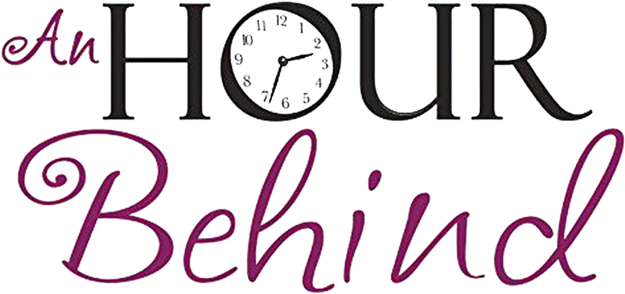 An Hour Behind