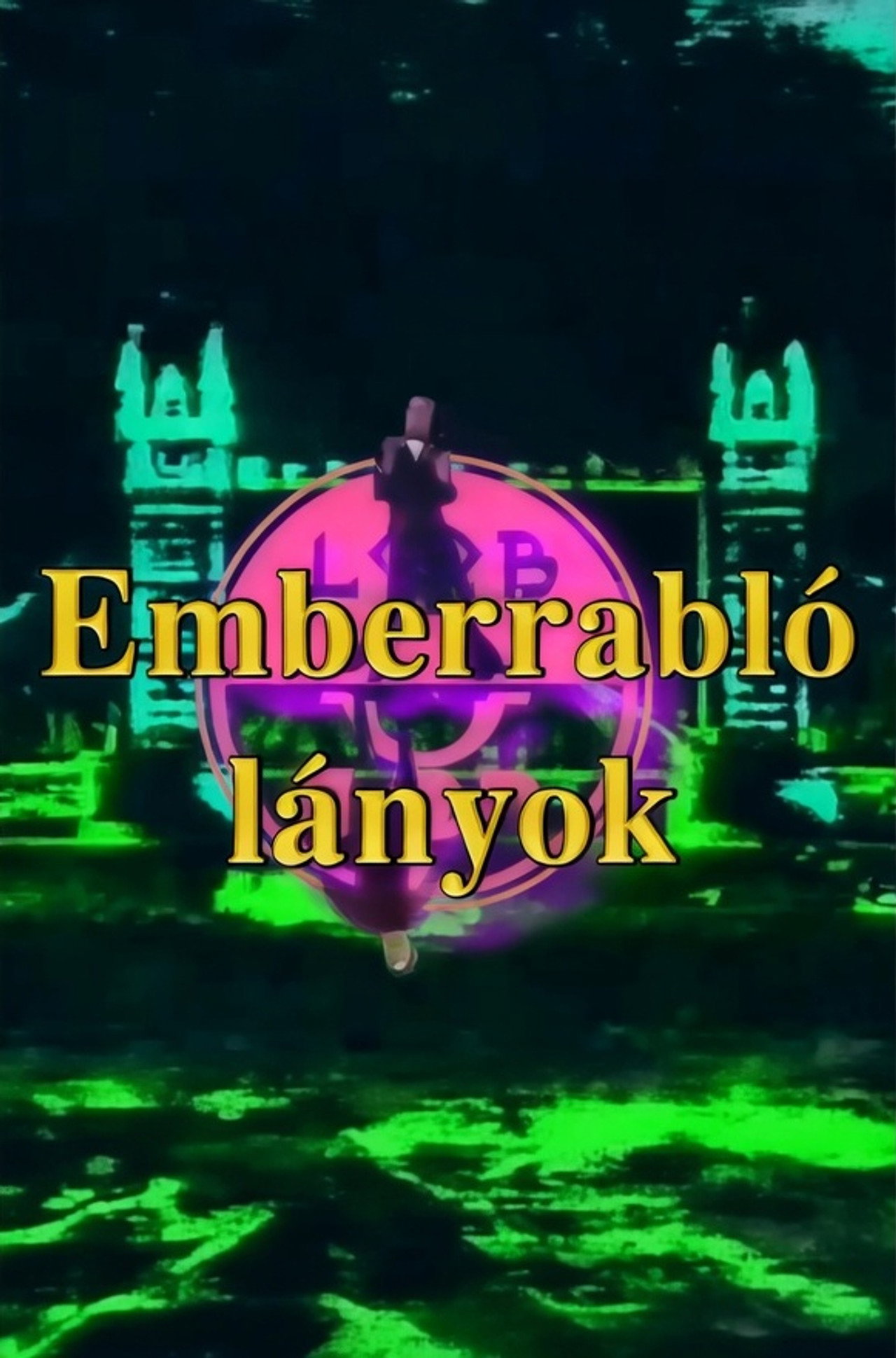 Emberrabló lányok