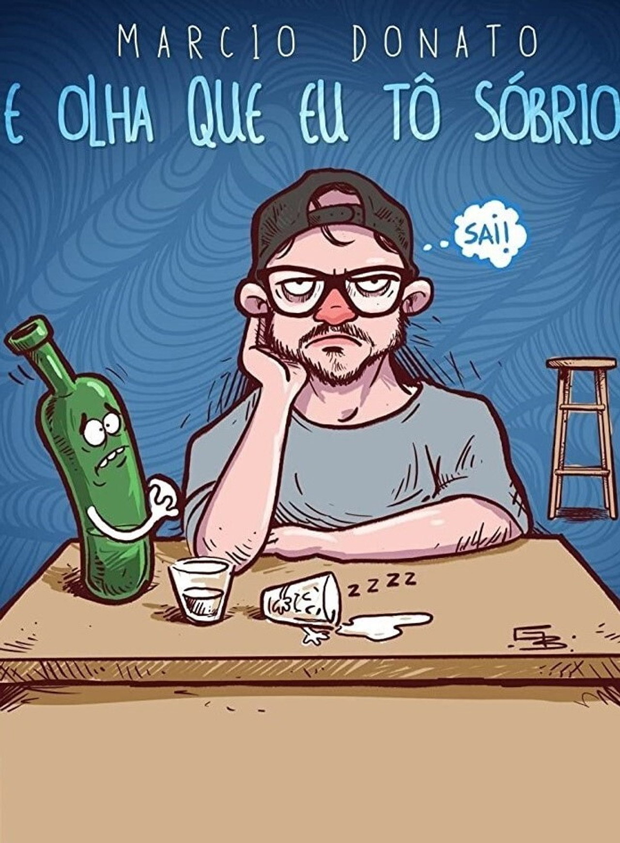 Márcio Donato - E Olha Que Eu Tô Sobrio filmaffisch