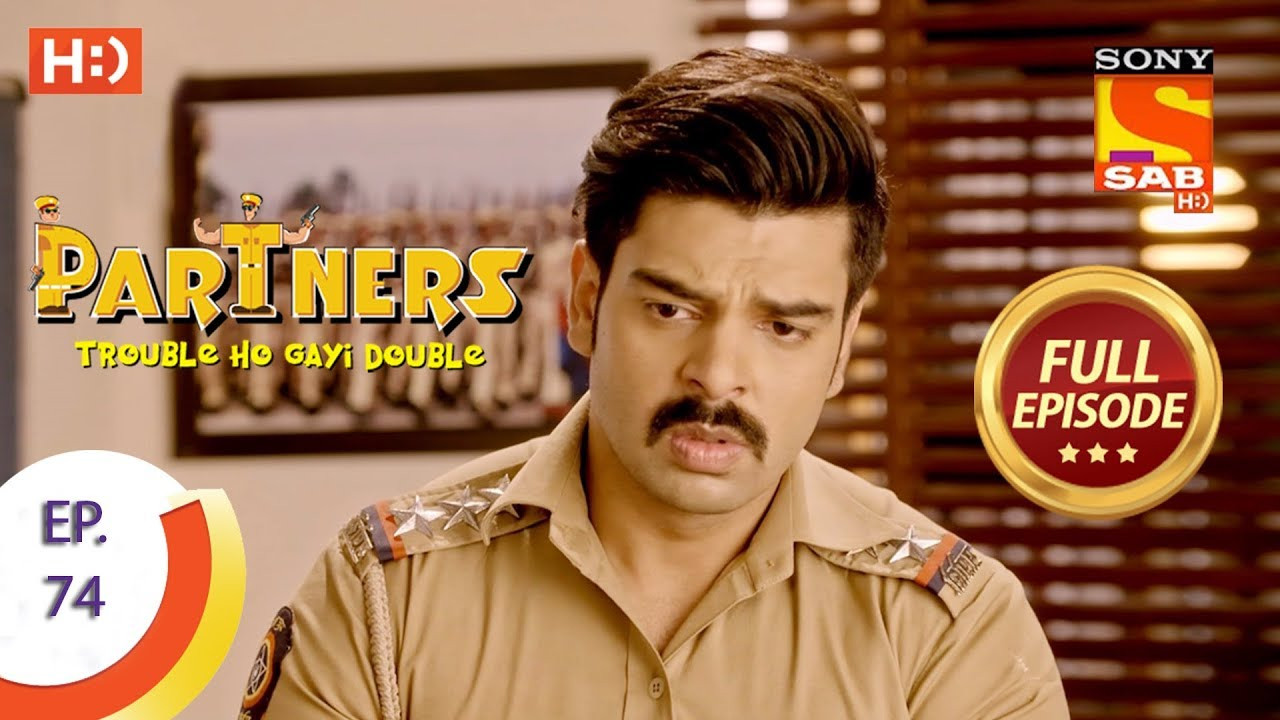 Partners - Trouble Ho Gayi Double — Épisode 74