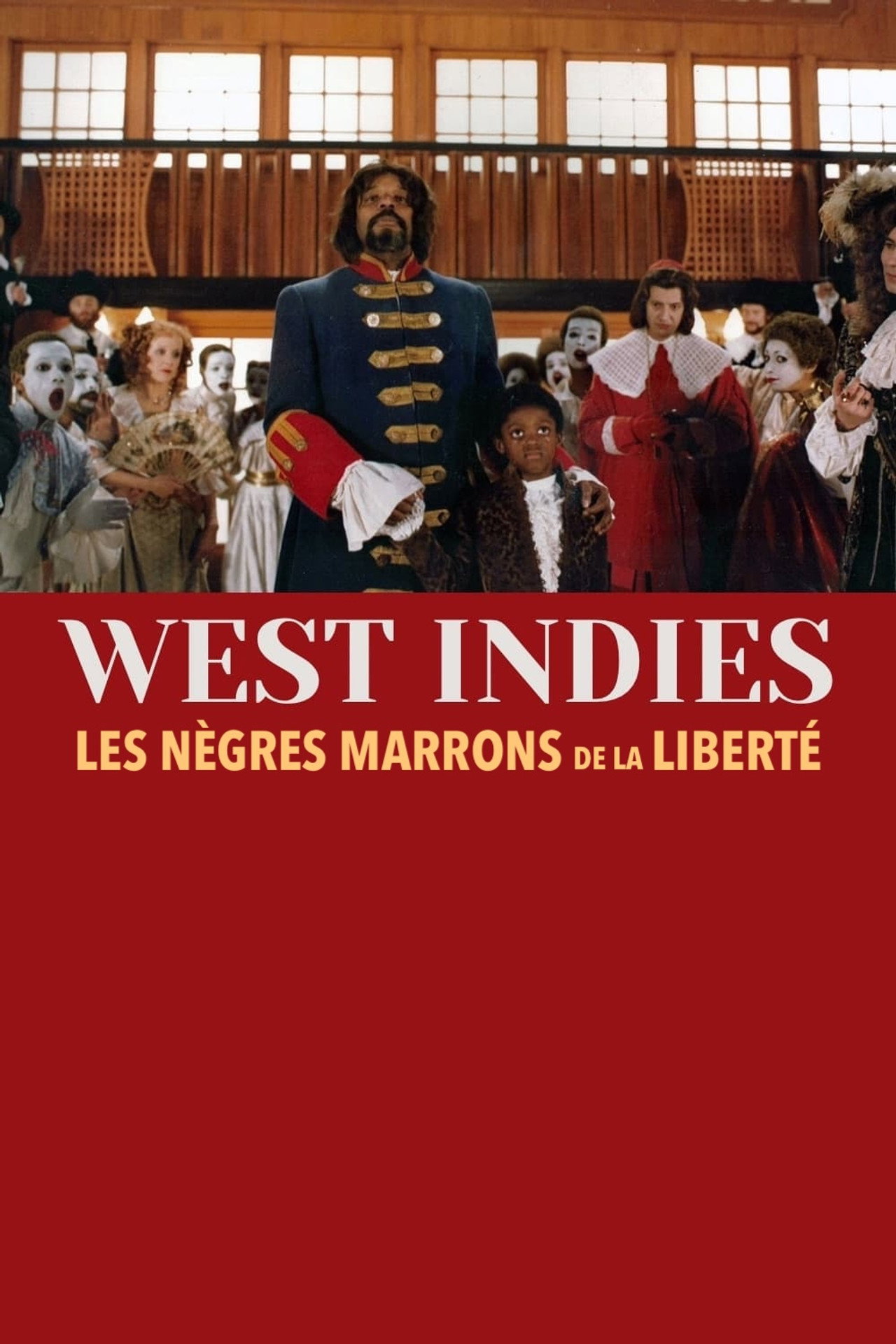 West Indies ou les Nègres marrons de la liberté filmaffisch