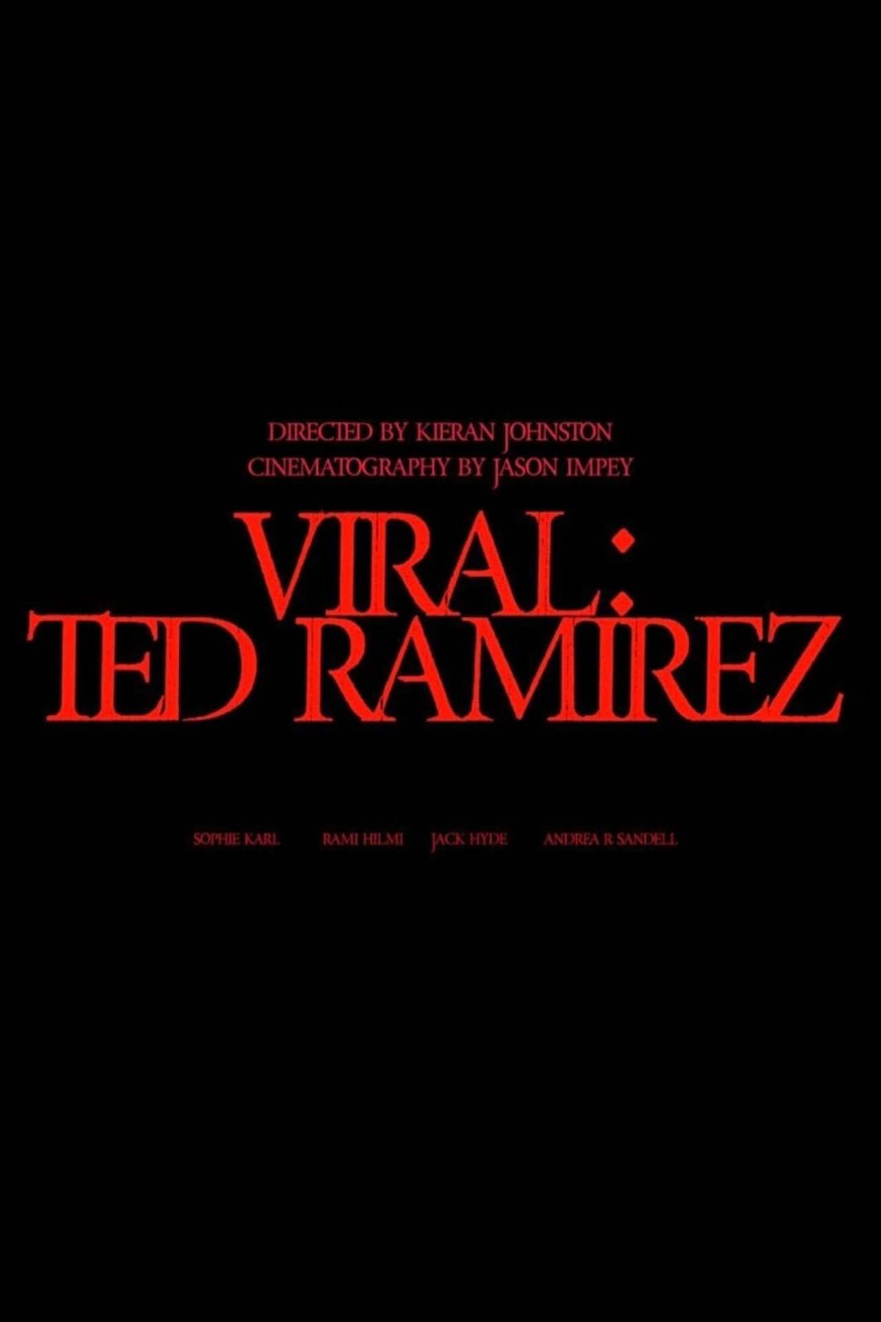 Viral Ted Ramirez filmaffisch