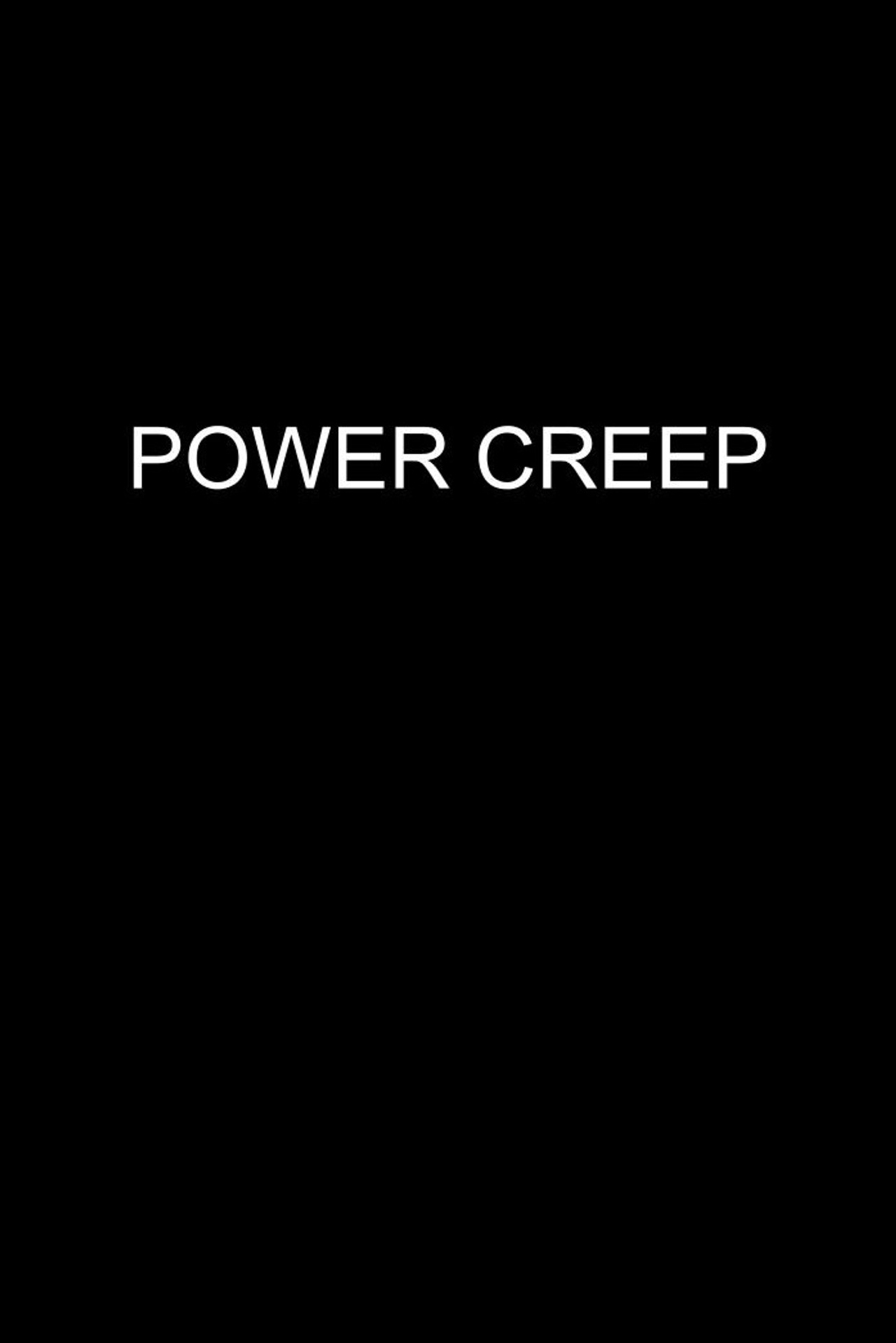 Power Creep filmaffisch