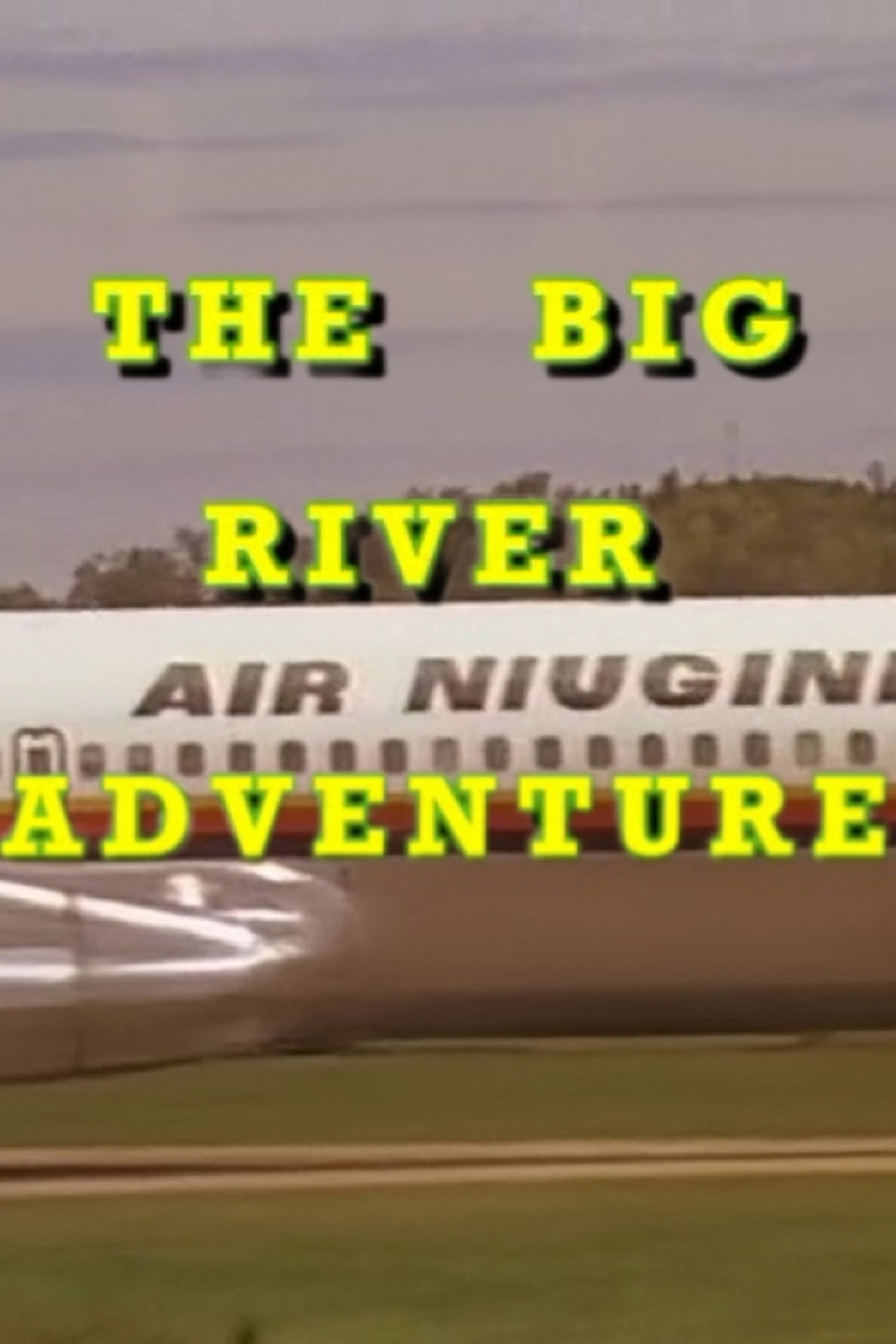 The Big River Adventure