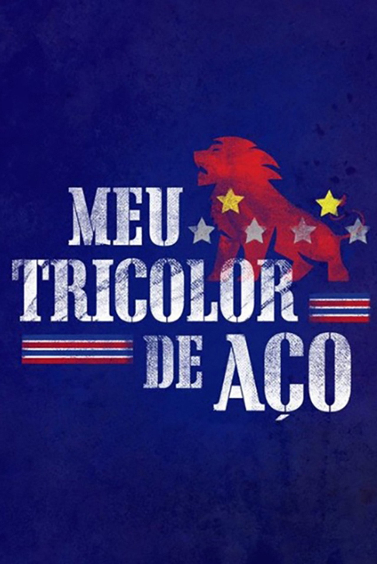 Meu Tricolor de Aço filmaffisch