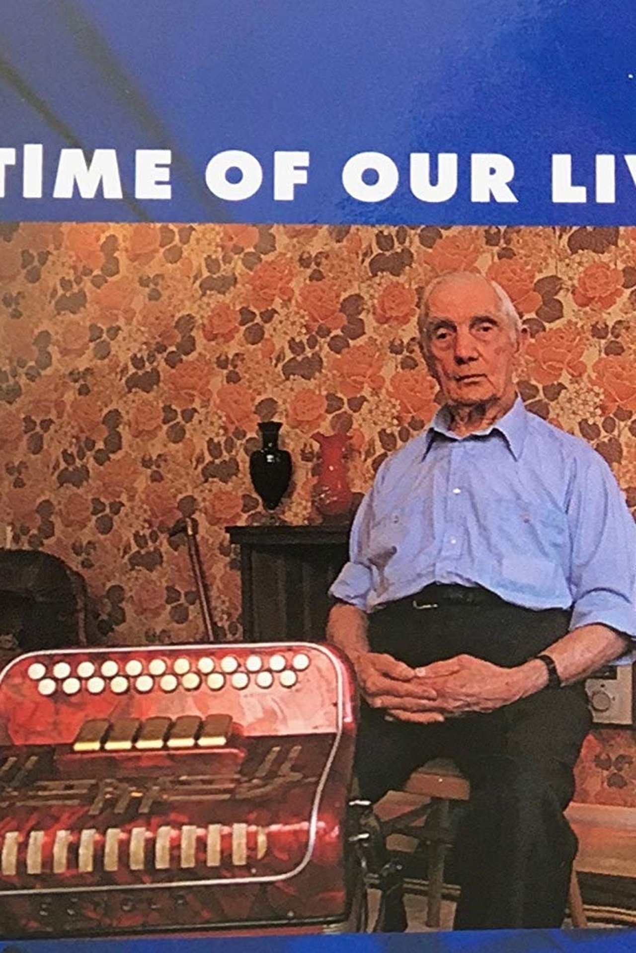 The Time of Our Lives The Time of Our Lives