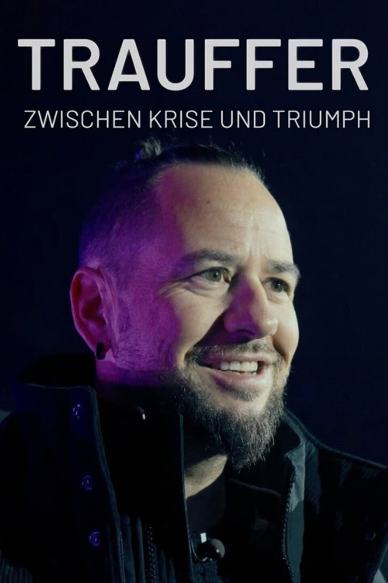 Trauffer - zwischen Krise und Triumph filmaffisch