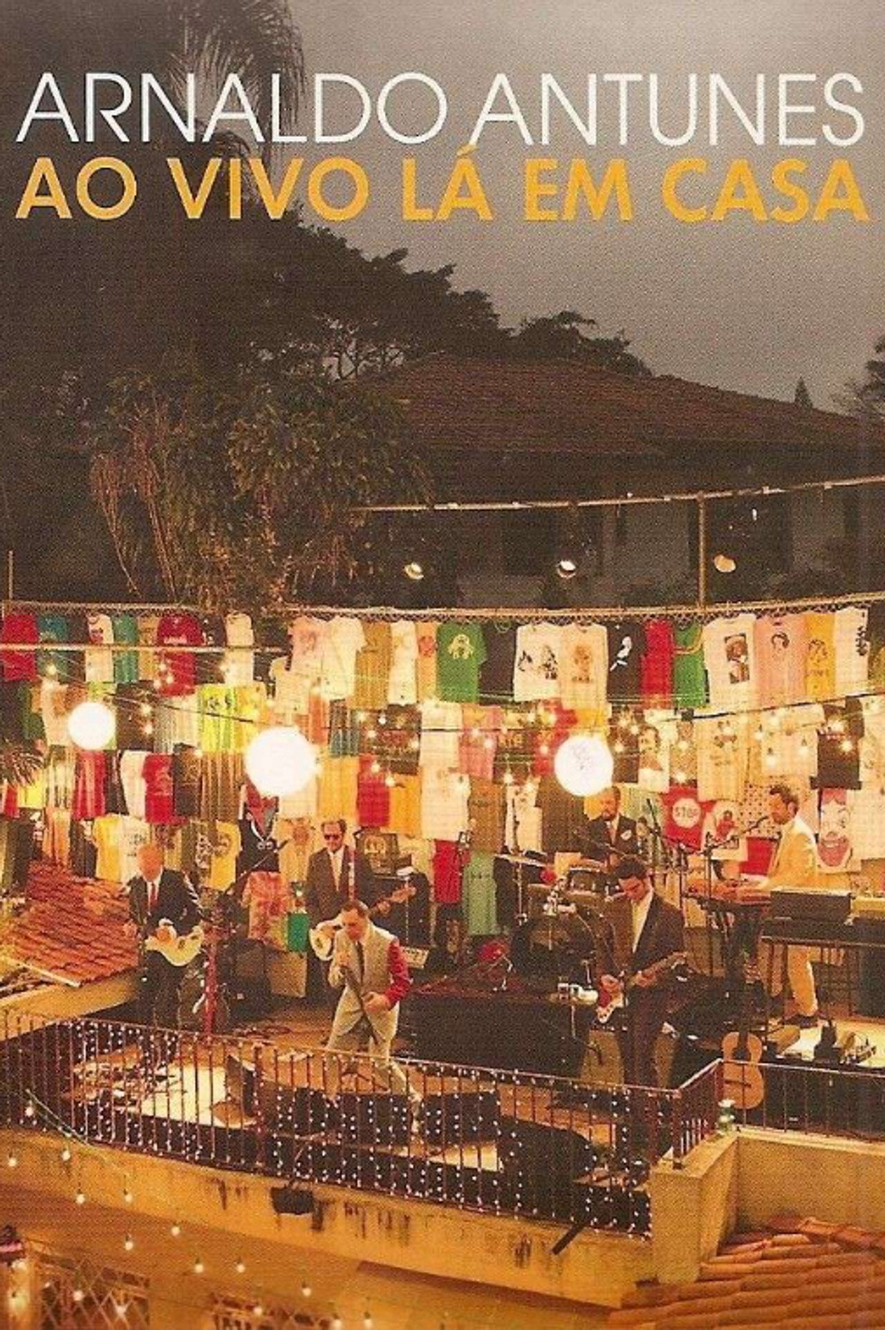 Arnaldo Antunes - Ao Vivo Lá em Casa