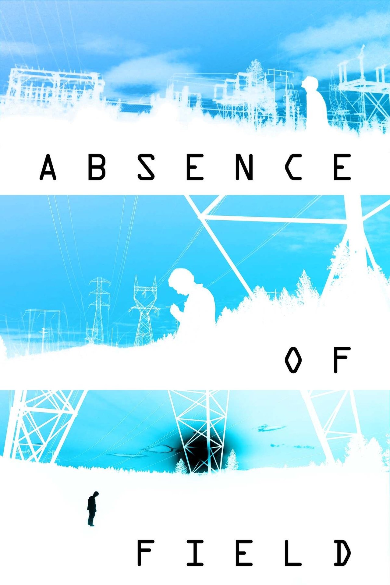 Absence of Field Absence of Field