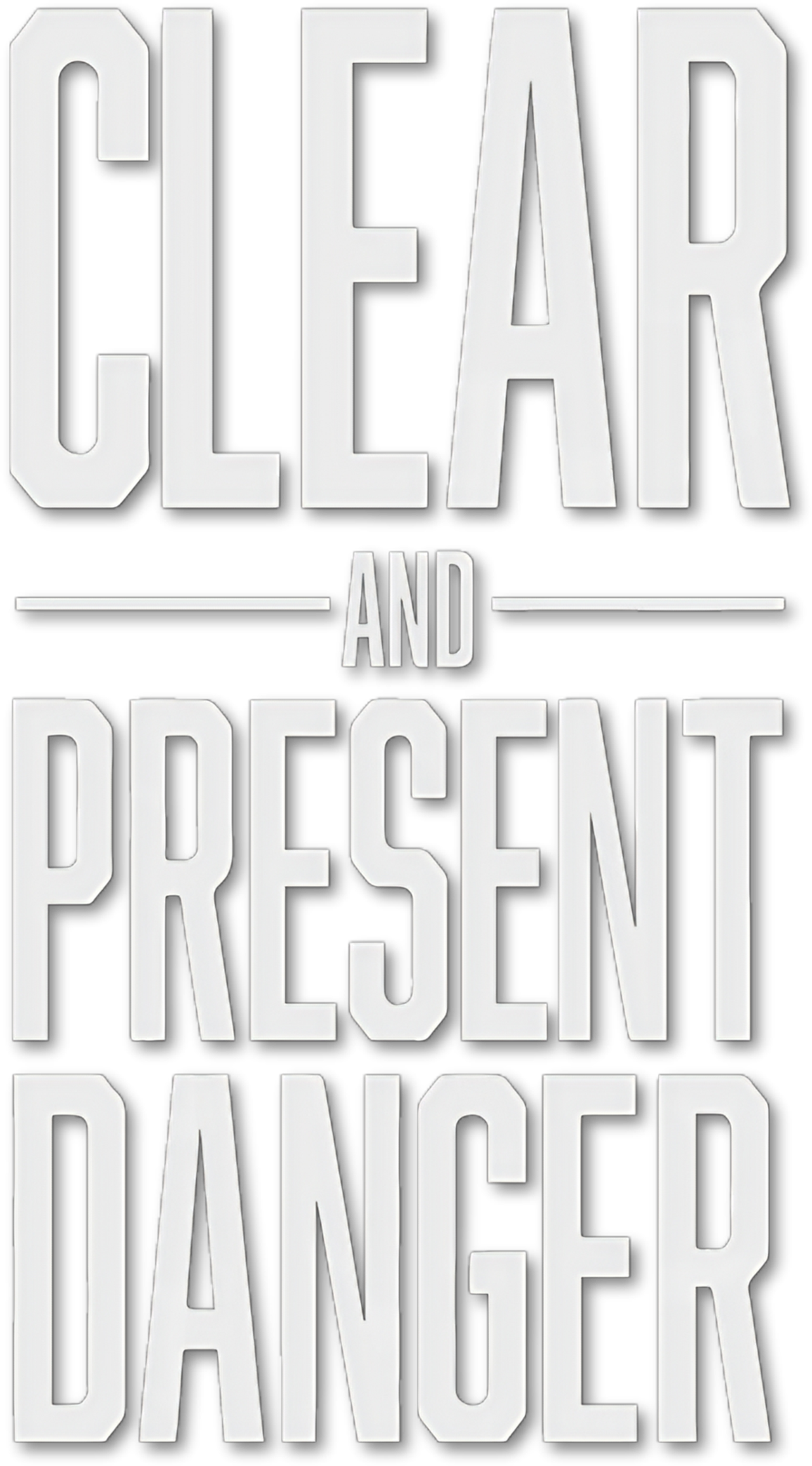Clear and Present Danger