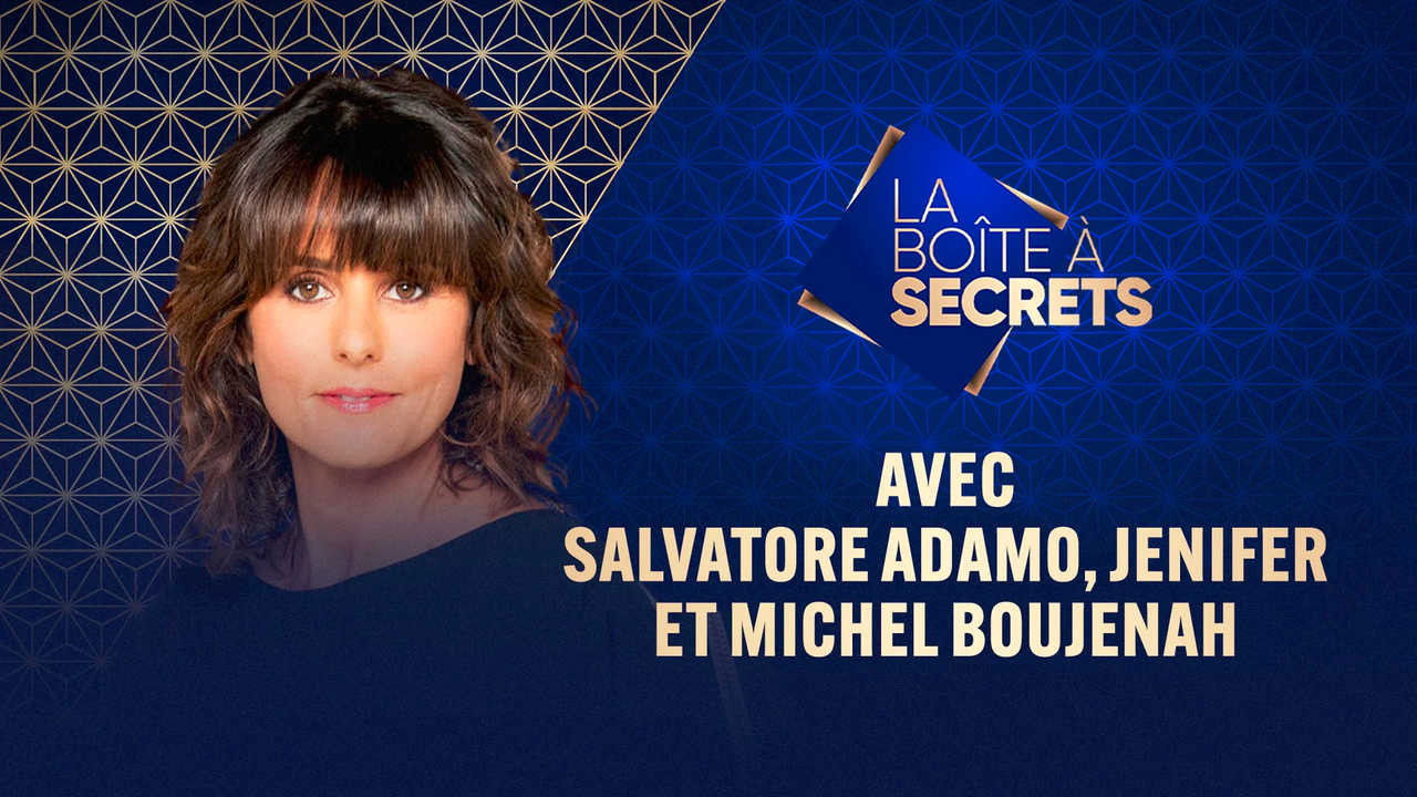 La Boîte à secrets — Michel Boujenah, Jenifer, Salvatore Adamo