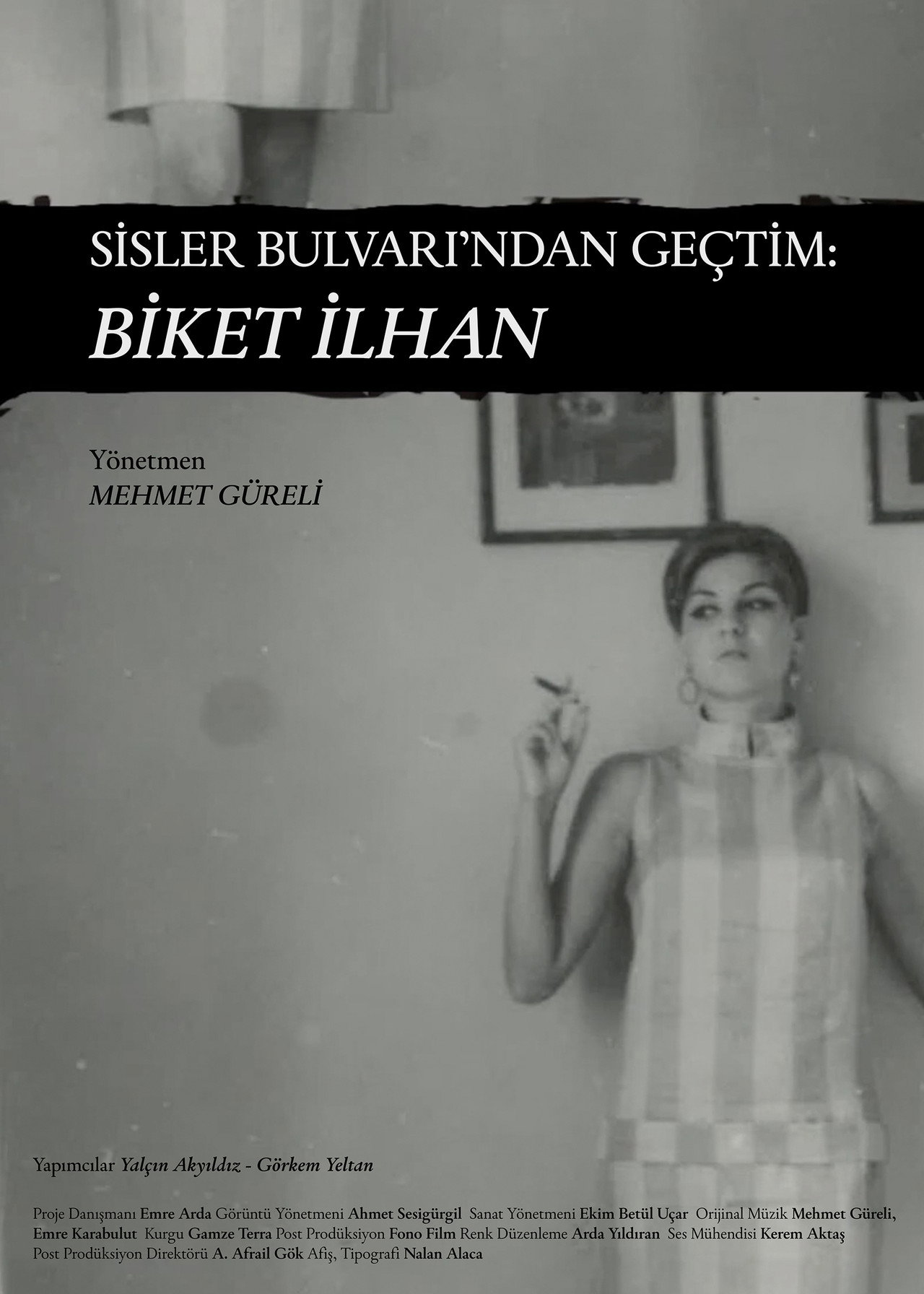 Sisler Bulvarı'ndan Geçtim: Biket İlhan filmaffisch