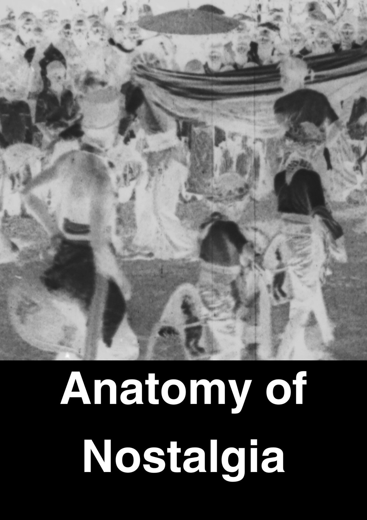 Anatomy of Nostalgia filmaffisch