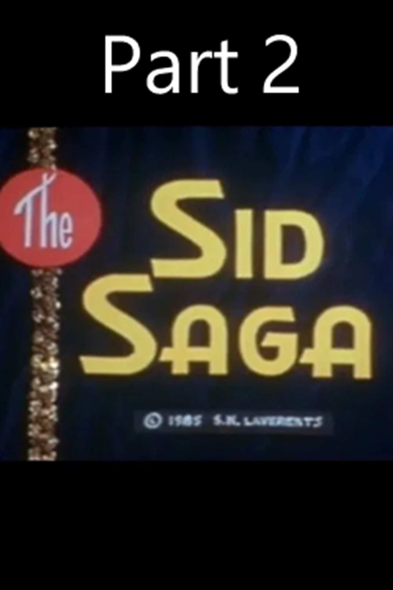 The Sid Saga Part II (1987)