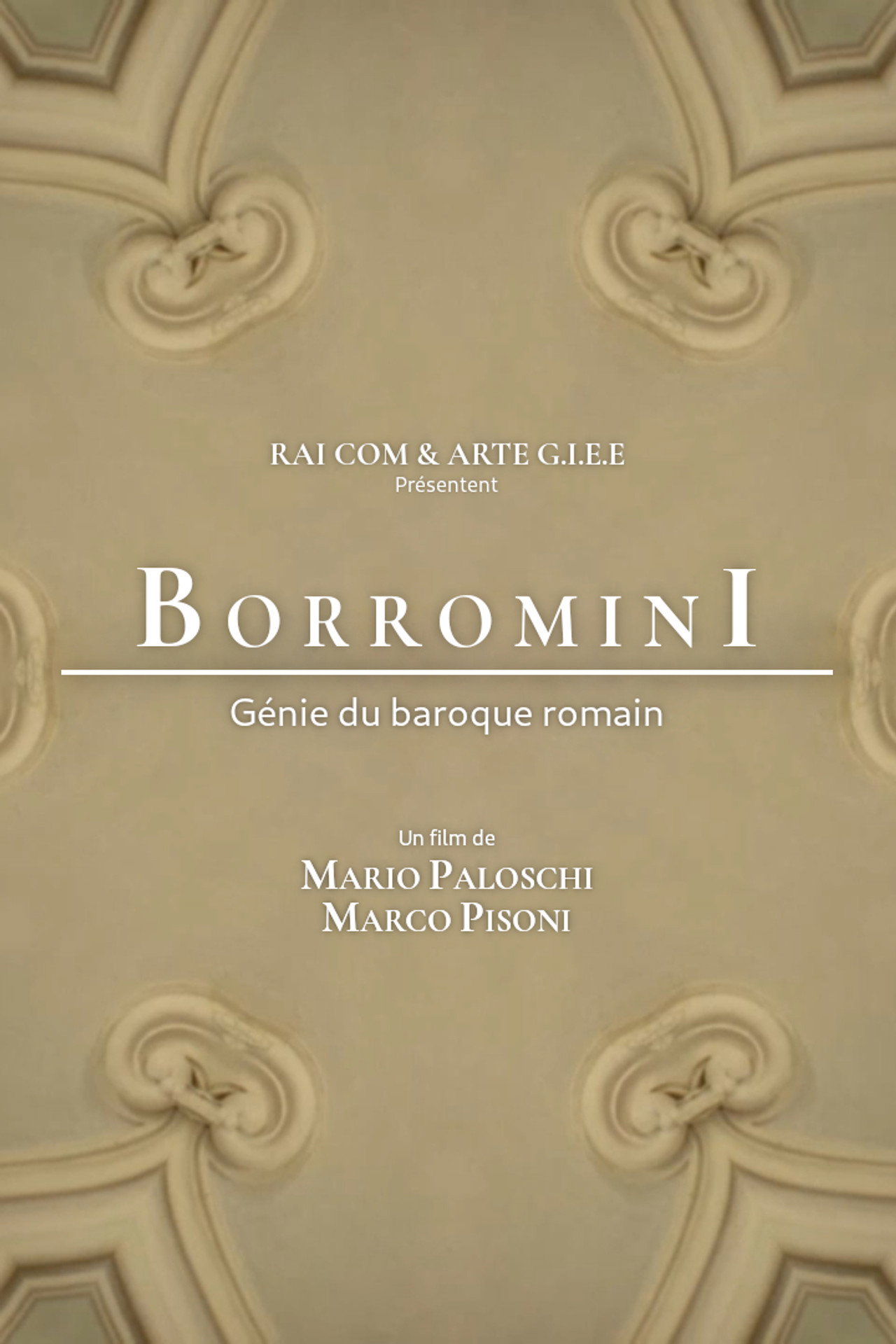 Francesco Borromini, génie du baroque romain