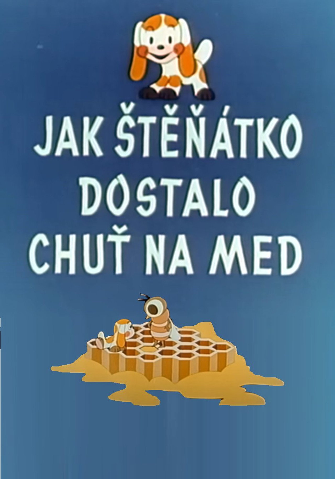 Jak štěňátko dostalo chuť na med filmaffisch
