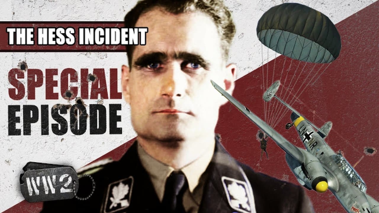 World War Two - Season 0 Episode 69 : Rudolf Hess - Nazi Pacifist, Traitor or Madman?
