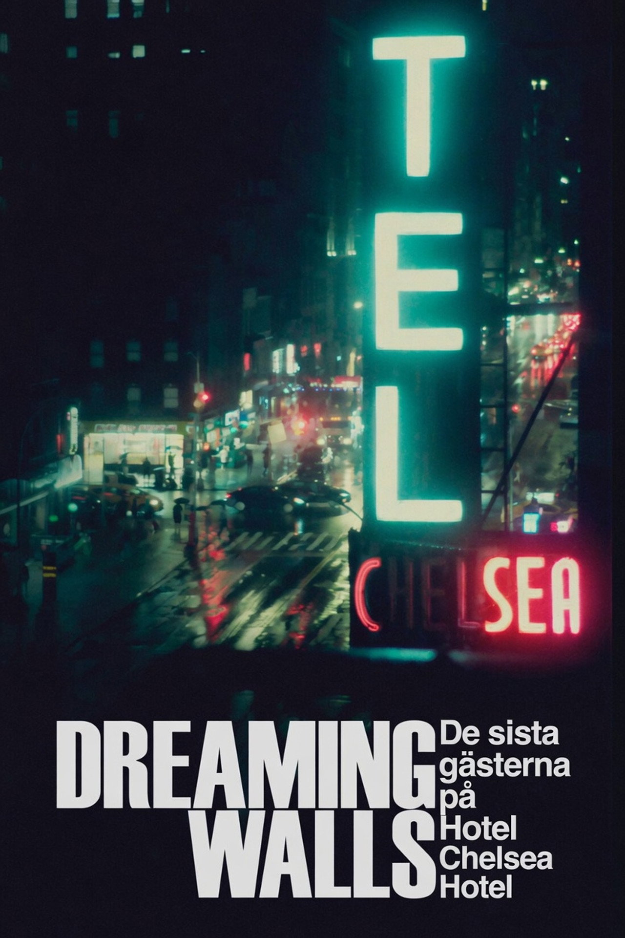 Dreaming Walls - De sista gästerna på Chelsea Hotel filmaffisch