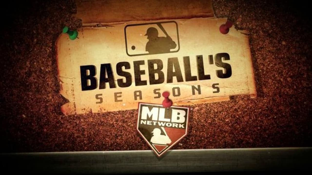Cast and Crew of MLB: Baseball's Seasons