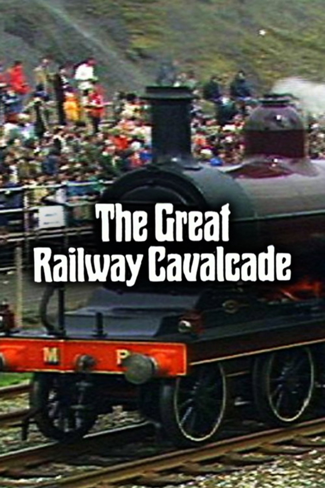 The Great Railway Cavalcade: Rocket 150 at Rainhill filmaffisch