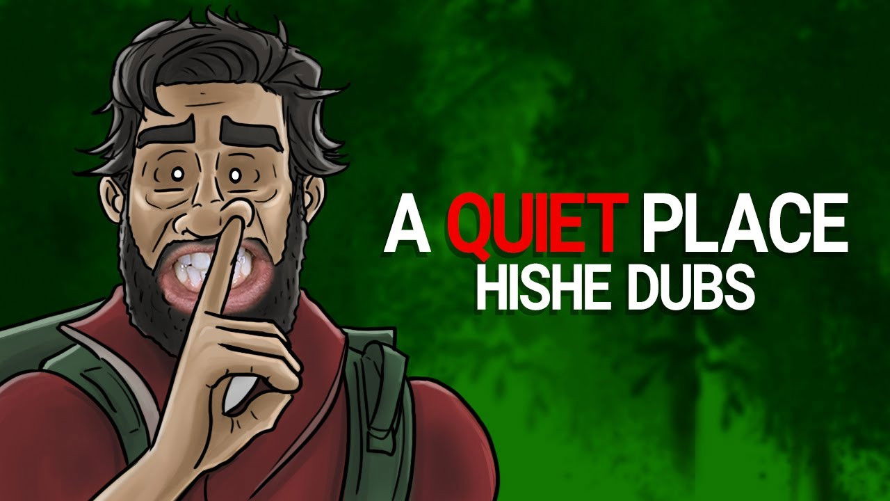 How It Should Have Ended - Season 0 Episode 199 : HISHE Dubs - A Quiet Place