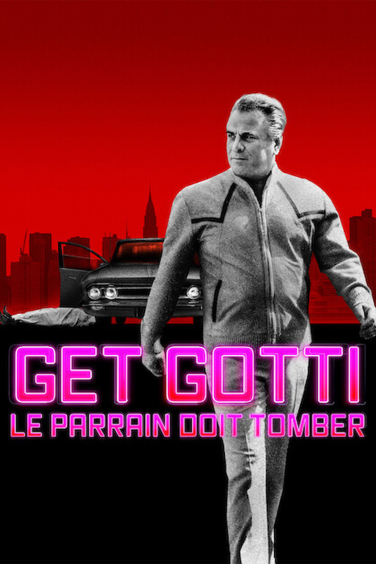 Get Gotti : Le parrain doit tomber poster