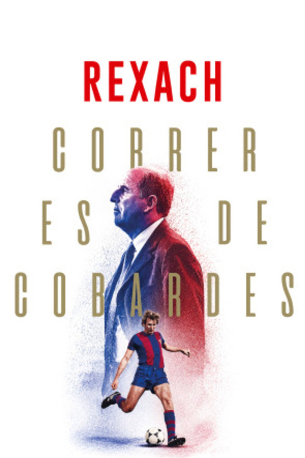 Rexach. Correr es de Cobardes