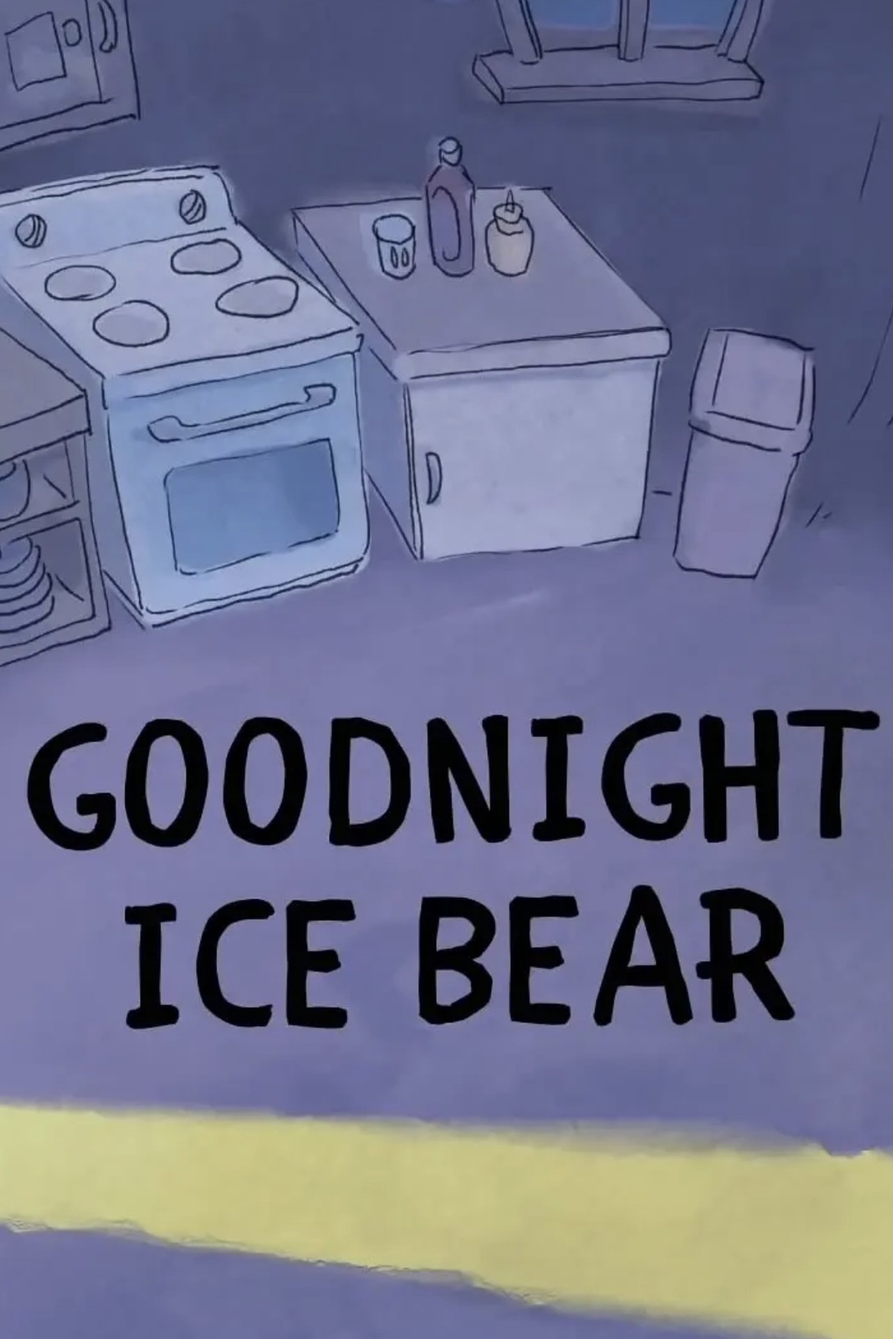 مشاهدة فيلم We Bare Bears: Goodnight Ice Bear مترجم بدون اعلانات - بوستر