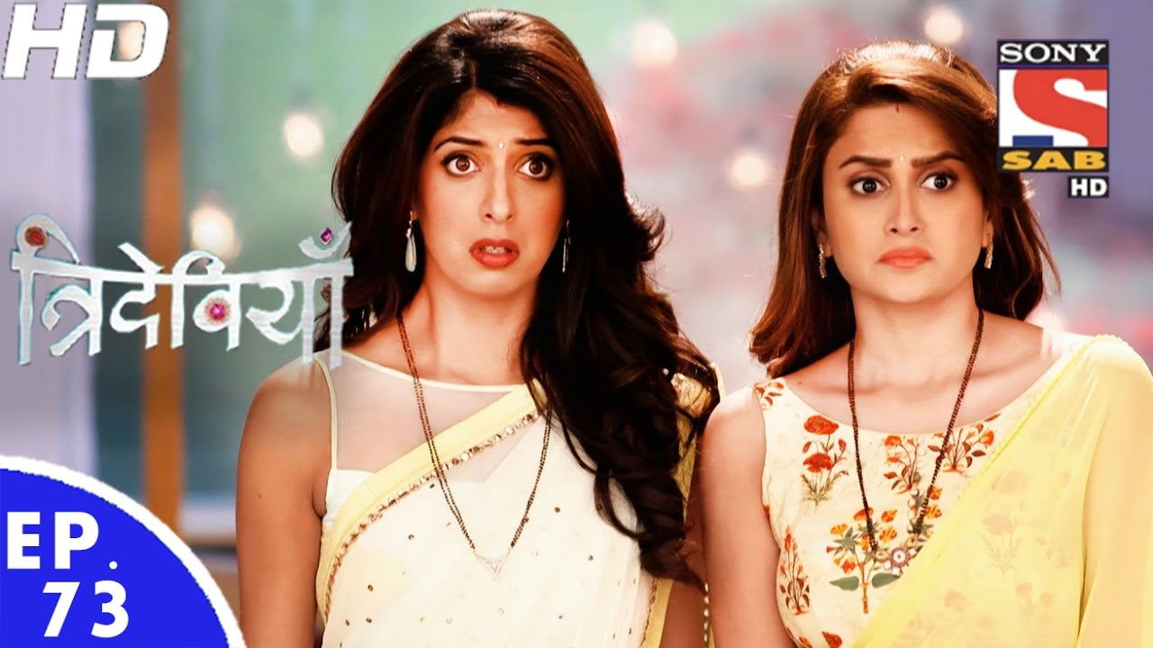 Trideviyaan — Épisode 73