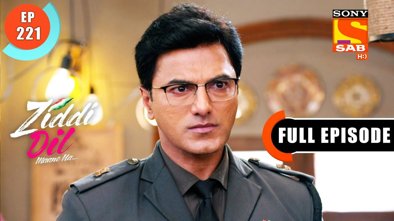 Ziddi Dil Maane Na — Épisode 221