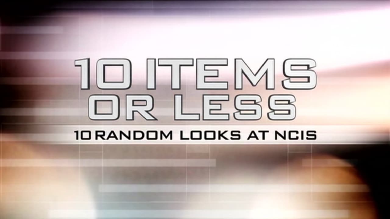 NCIS - Season 0 Episode 67 : 10 Items Or Less - 10 Random Looks At NCIS