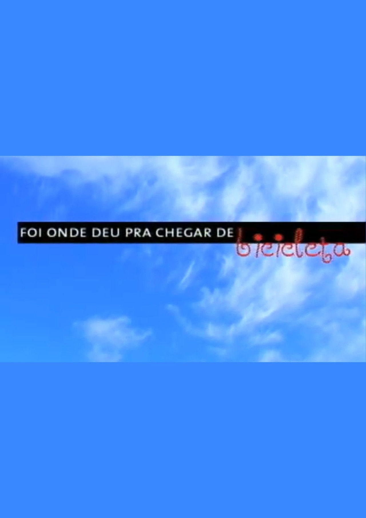 Foi Onde Deu Pra Chegar de Bicicleta Backdrop