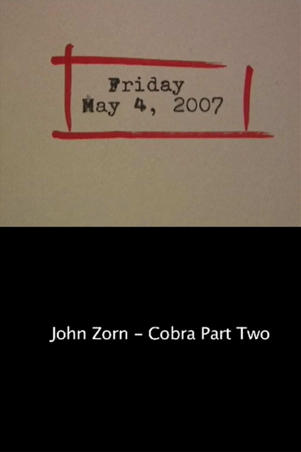 Friday May 4, 2007: John Zorn – Cobra Part Two Backdrop