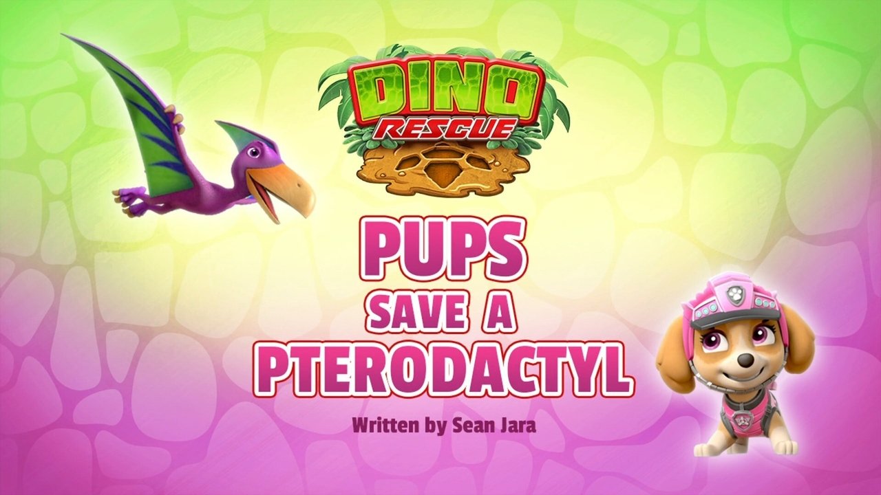 PAW Patrol - Season 7 Episode 11 : Dino Rescue: Pups Save a Pterodactyl