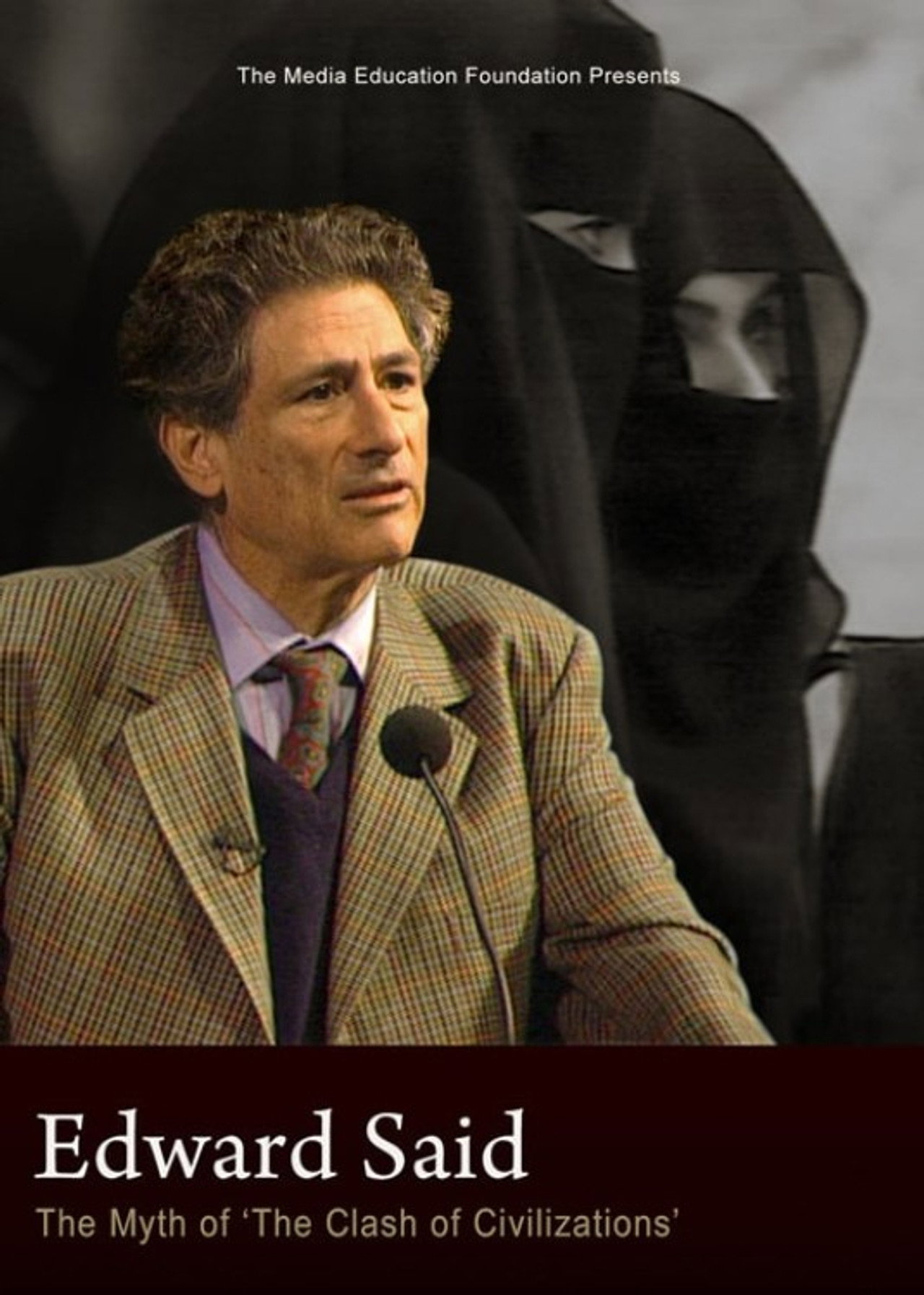 Edward Said: The Myth of "The Clash of Civilizations”